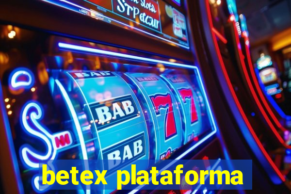 betex plataforma